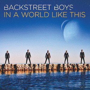 #45_500P_Backstreet-Boys---In-A-World-Like-This